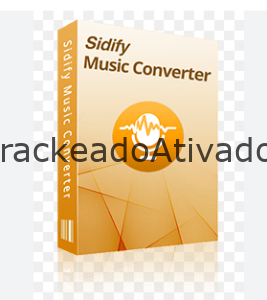 Baixar Sidify Music Converter 3.0.0 Crackeado with Serial Key